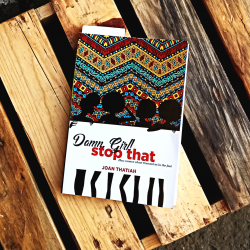 Book Review: DAMN GIRL! STOP THAT BY JOAN THATIAH